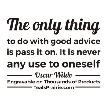 T-02445 Advice Quotes and Sayings TealsPrairie.com