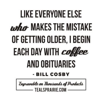 T-02517_Age_Quotes_and_Sayings_TealsPrairie.com