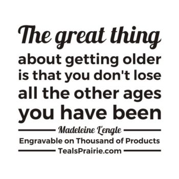 T-02563_Age_Quotes_and_Sayings_TealsPrairie.com