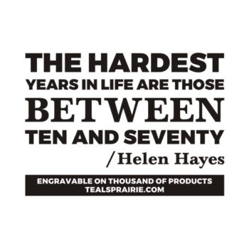T-02564_Age_Quotes_and_Sayings_TealsPrairie.com