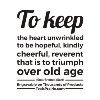 T-02589_Age_Quotes_and_Sayings_TealsPrairie.com