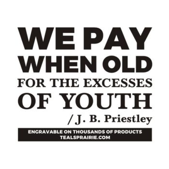 T-02597_Age_Quotes_and_Sayings_TealsPrairie.com.JPG