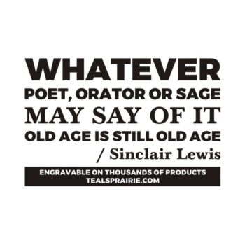 T-02603_Age_Quotes_and_Sayings_TealsPrairie.com.JPG