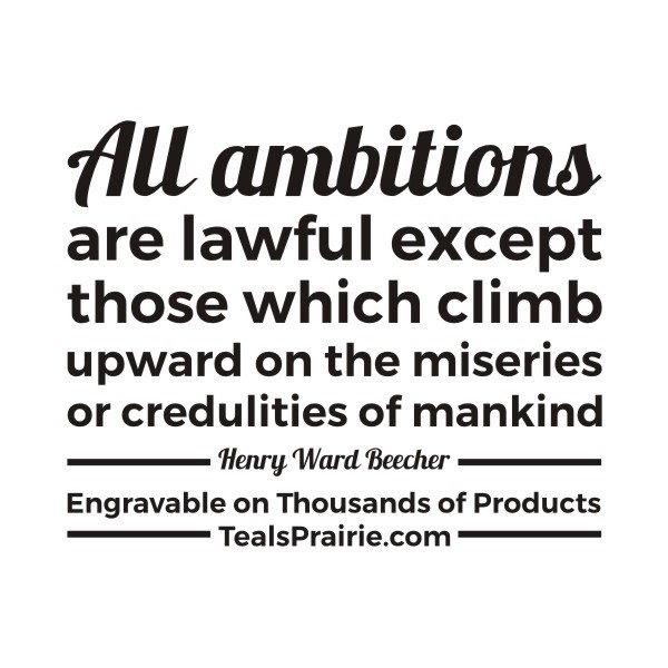 T-02626_Ambition_Quotes_and_Sayings_TealsPrairie.com T-02626_Ambition_Quotes_and_Sayings_TealsPrairie.com