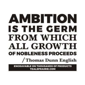 T-02644_Ambition_Quotes_and_Sayings_TealsPrairie.com
