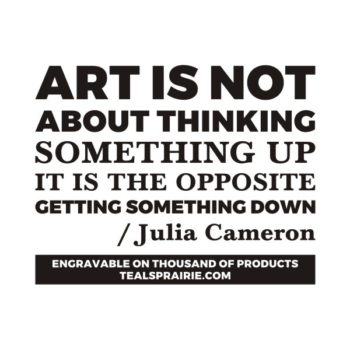 T-02823_Art_Quotes_and_Sayings_TealsPrairie.com