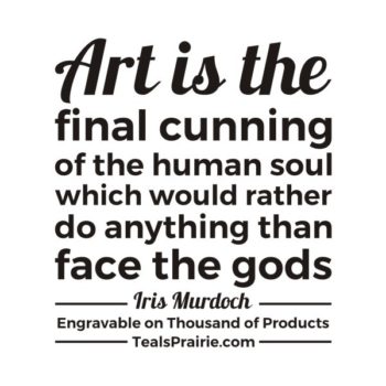 T-02835_Art_Quotes_and_Sayings_TealsPrairie.com