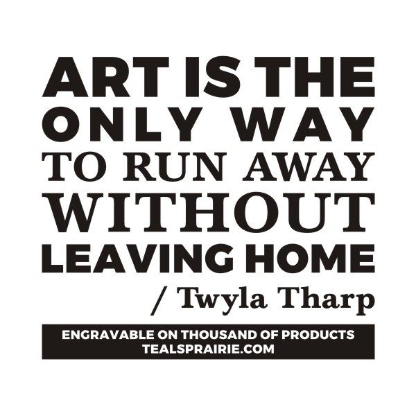 T-02843_Art_Quotes_and_Sayings_TealsPrairie.com