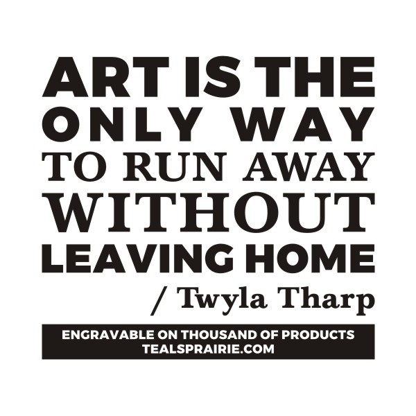 T-02843_Art_Quotes_and_Sayings_TealsPrairie.com T-02843_Art_Quotes_and_Sayings_TealsPrairie.com