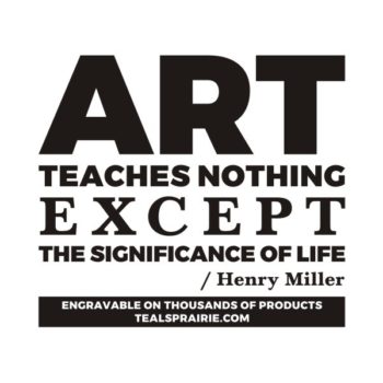 T-02855_Art_Quotes_and_Sayings_TealsPrairie.com.JPG