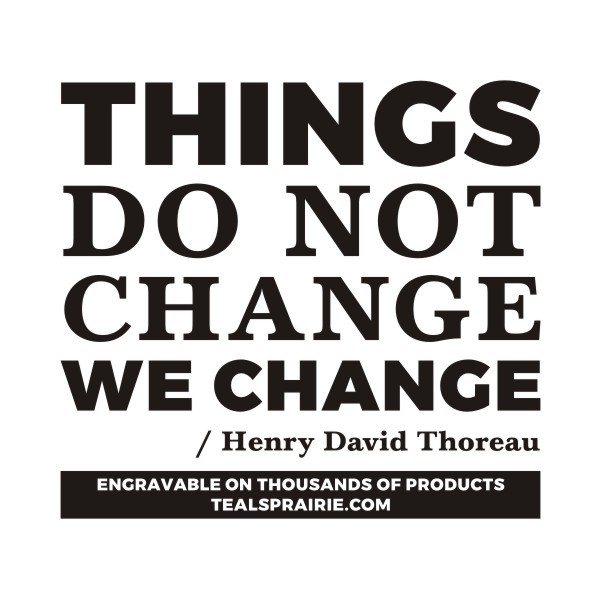 T-03123_Change_Quotes_and_Sayings_TealsPrairie.com.JPG T-03123_Change_Quotes_and_Sayings_TealsPrairie.com.JPG