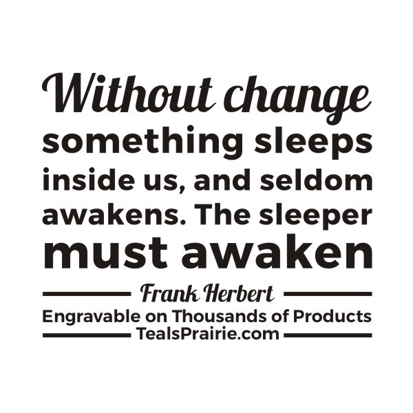 T-03130_Change_Quotes_and_Sayings_TealsPrairie.com.JPG T-03130_Change_Quotes_and_Sayings_TealsPrairie.com.JPG