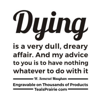 T-03222_Death_Quotes_and_Sayings_TealsPrairie.com