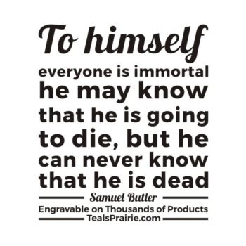 T-03259_Death_Quotes_and_Sayings_TealsPrairie.com.JPG