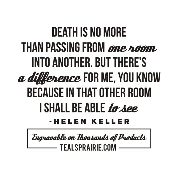 T-03217_Death_Quotes_and_Sayings_TealsPrairie.com T-03217_Death_Quotes_and_Sayings_TealsPrairie.com