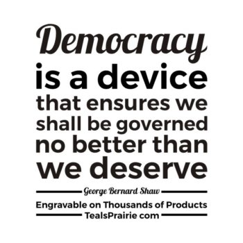 T-03286_Democracy_Quotes_and_Sayings_TealsPrairie.com.JPG