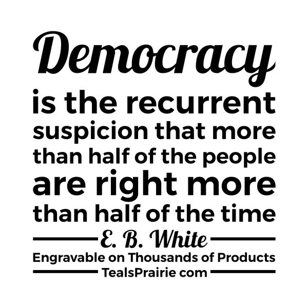 T-03291_Democracy_Quotes_and_Sayings_TealsPrairie.com T-03291_Democracy_Quotes_and_Sayings_TealsPrairie.com