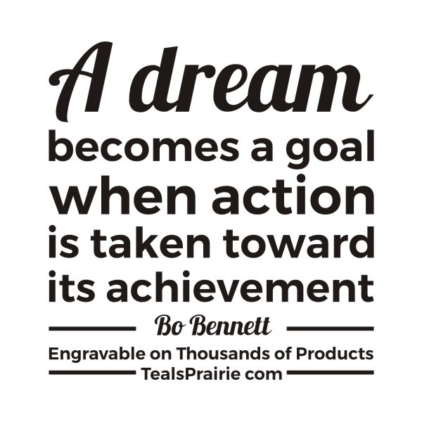 T-03347_Dream_Quotes_and_Sayings_TealsPrairie.com T-03347_Dream_Quotes_and_Sayings_TealsPrairie.com