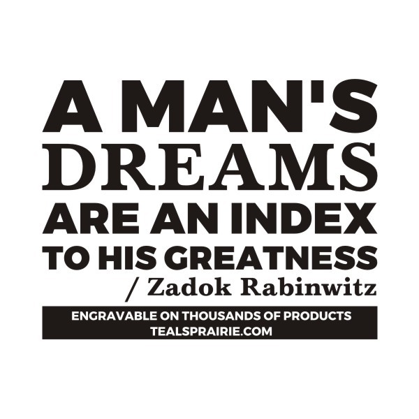 T-03354_Dream_Quotes_and_Sayings_TealsPrairie.com T-03354_Dream_Quotes_and_Sayings_TealsPrairie.com