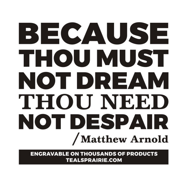 T-03370_Dream_Quotes_and_Sayings_TealsPrairie.com T-03370_Dream_Quotes_and_Sayings_TealsPrairie.com