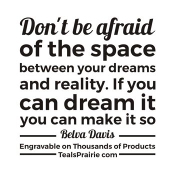 T-03383_Dream_Quotes_and_Sayings_TealsPrairie.com