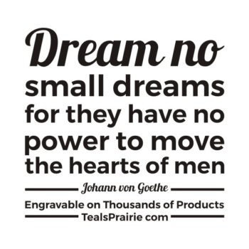 T-03390_Dream_Quotes_and_Sayings_TealsPrairie.com
