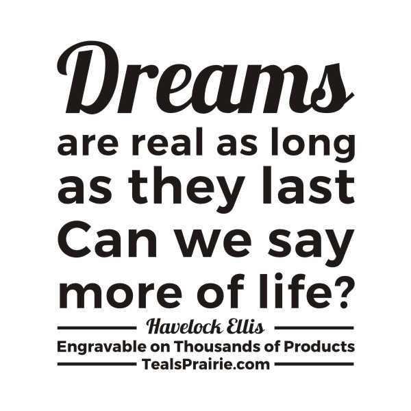 T-03397_Dream_Quotes_and_Sayings_TealsPrairie.com T-03397_Dream_Quotes_and_Sayings_TealsPrairie.com