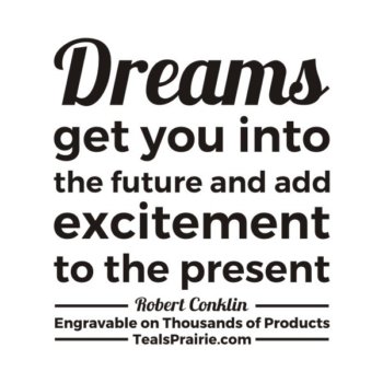 T-03402_Dream_Quotes_and_Sayings_TealsPrairie.com