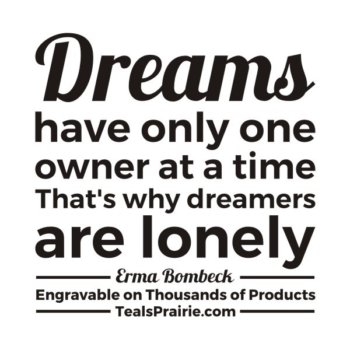 T-03403_Dream_Quotes_and_Sayings_TealsPrairie.com.JPG