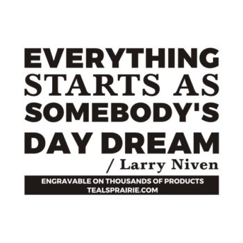 T-03411_Dream_Quotes_and_Sayings_TealsPrairie.com