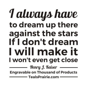 T-03423_Dream_Quotes_and_Sayings_TealsPrairie.com