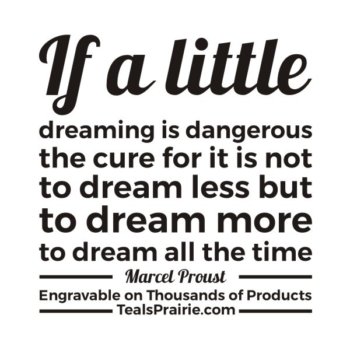 T-03451_Dream_Quotes_and_Sayings_TealsPrairie.com.JPG