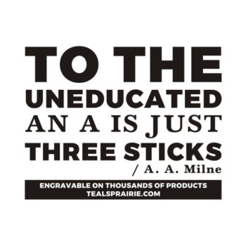 T-03507_Education_Quotes_and_Sayings_TealsPrairie.com.JPG