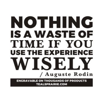 T-03546_Experience_Quotes_and_Sayings_TealsPrairie.com.JPG