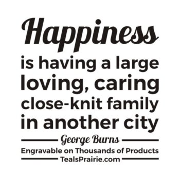 T-03686__Family_Quotes_and_Sayings_TealsPrairie.com