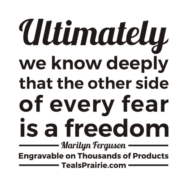 T-03834_Fear_Quotes_and_Sayings_TealsPrairie.com.JPG T-03834_Fear_Quotes_and_Sayings_TealsPrairie.com.JPG