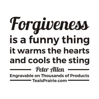 T-03845_Forgiveness_Quotes_and_Sayings_TealsPrairie.com