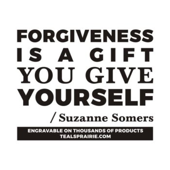 T-03847_Forgiveness_Quotes_and_Sayings_TealsPrairie.com