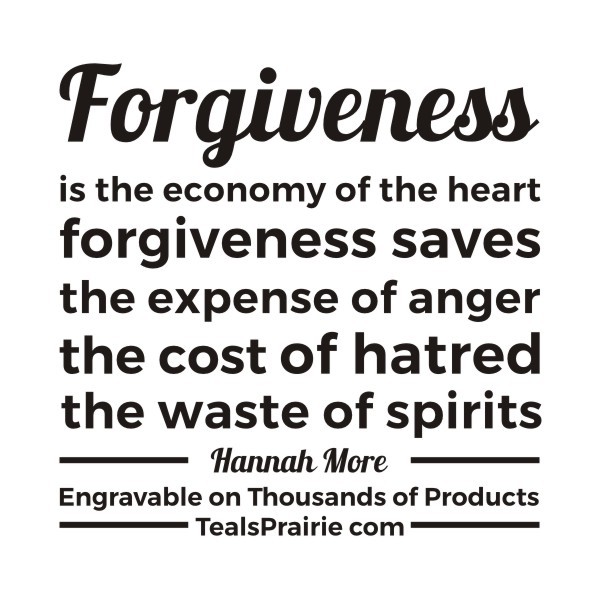 T-03850_Forgiveness_Quotes_and_Sayings_TealsPrairie.com T-03850_Forgiveness_Quotes_and_Sayings_TealsPrairie.com