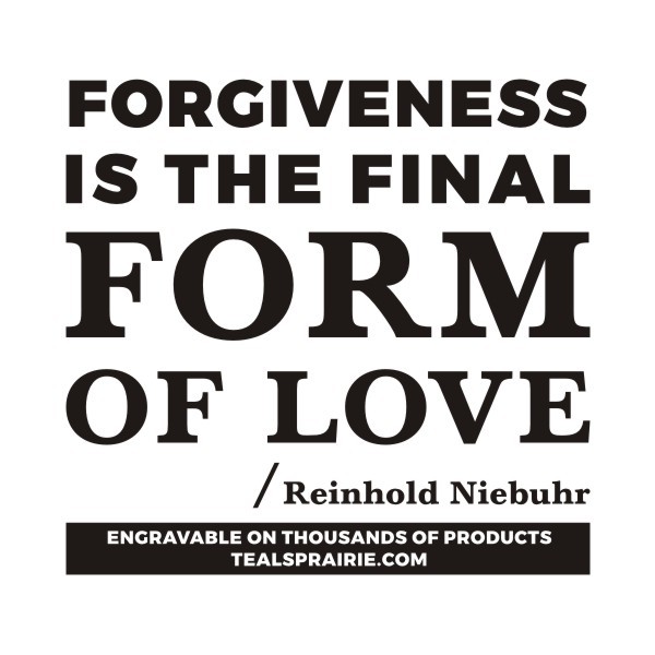 T-03851_Forgiveness_Quotes_and_Sayings_TealsPrairie.com T-03851_Forgiveness_Quotes_and_Sayings_TealsPrairie.com