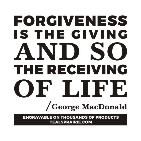 T-03853_Forgiveness_Quotes_and_Sayings_TealsPrairie.com T-03853_Forgiveness_Quotes_and_Sayings_TealsPrairie.com