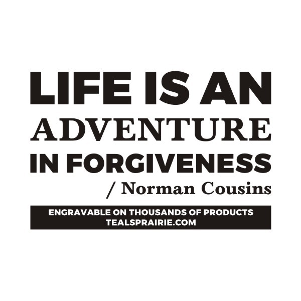 T-03868_Forgiveness_Quotes_and_Sayings_TealsPrairie.com T-03868_Forgiveness_Quotes_and_Sayings_TealsPrairie.com