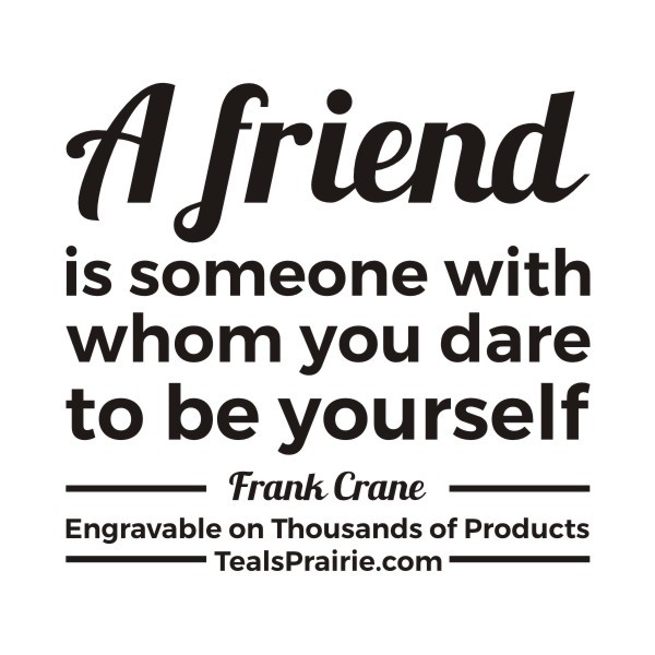 T-03994_Friends_Quotes_and_Sayings_TealsPrairie.com T-03994_Friends_Quotes_and_Sayings_TealsPrairie.com