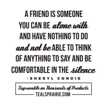 T-03995_Friends_Quotes_and_Sayings_TealsPrairie.com