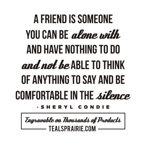 T-03995_Friends_Quotes_and_Sayings_TealsPrairie.com T-03995_Friends_Quotes_and_Sayings_TealsPrairie.com