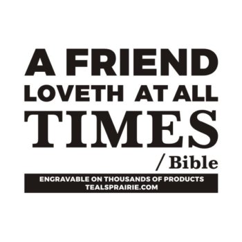 T-03997__Friends_Quotes_and_Sayings_TealsPrairie.com