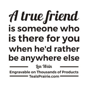 T-04031_Friends_Quotes_and_Sayings_TealsPrairie.com