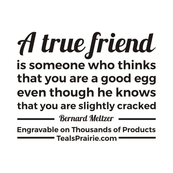 T-04032__Friends_Quotes_and_Sayings_TealsPrairie.com T-04032__Friends_Quotes_and_Sayings_TealsPrairie.com