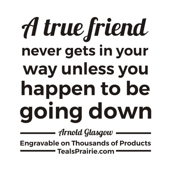 T-04034__Friends_Quotes_and_Sayings_TealsPrairie.com T-04034__Friends_Quotes_and_Sayings_TealsPrairie.com