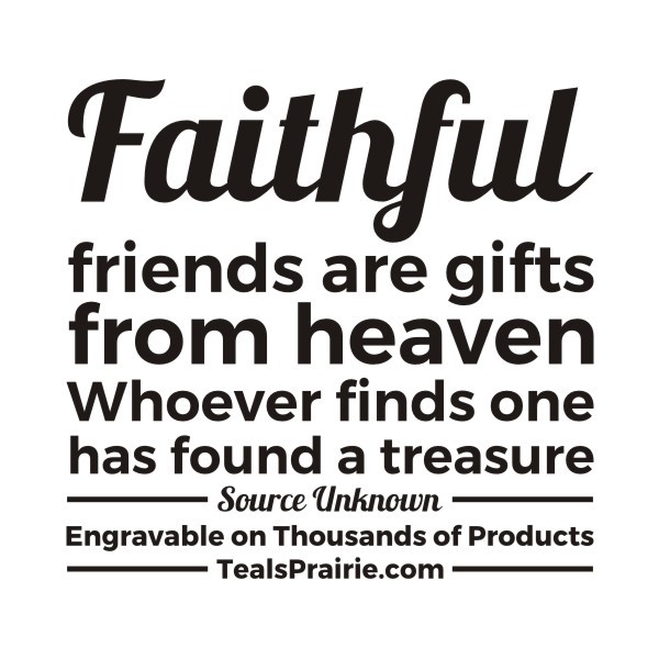 T-04090_Friends_Quotes_and_Sayings_TealsPrairie.com.JPG T-04090_Friends_Quotes_and_Sayings_TealsPrairie.com.JPG